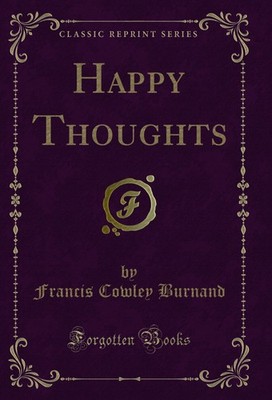 Happy Thoughts (Classic Reprint)