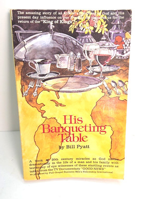 HIS BANQUETING TABLE - Bill Pyatt - Signed Limited Numbered Edition - 1982