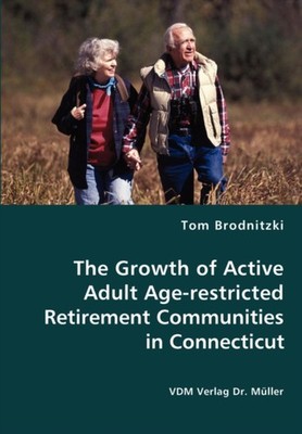 Brodnitzki - Growth of Active Adult Age-restricted Retirement Communit - X555z