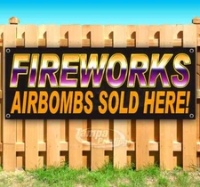 FIREWORKS AIRBOMBS SOLD HERE! Advertising Vinyl Banner Flag Sign Many Sizes