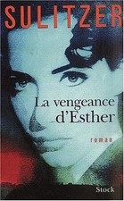 La Vengeance d'Esther, Paul-Loup Sulitzer