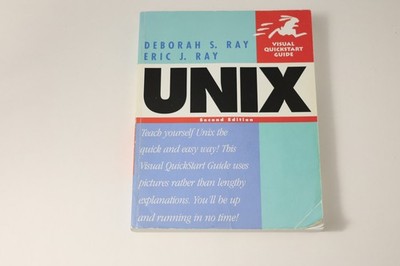 Unix - Second Edition By Deborah S. Ray, Eric J. Ray