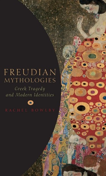 Rachel Bowlby | Freudian Mythologies | Buch | Englisch (2007) | OUP Oxford-image