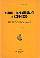 OLIVIERO BOSISIO: AGENTI E RAPPRESENTANTI DI COMMERCIO EDIZIONE PIROLA 1950