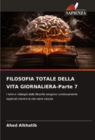 Ahed Alkhatib | Filosofia Totale Della Vita Giornaliera-Parte 7 | Taschenbuch