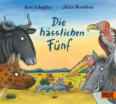 Die hässlichen Fünf | nullAxel Scheffler, Julia Donaldson | nulldeutsch
