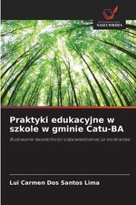 Praktyki edukacyjne w szkole w gminie Catu-BA by Lui Carmen Dos Santos Lima (Pol