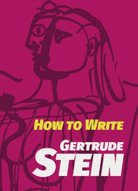 How to Write by Gertrude Stein (Paperback Book)