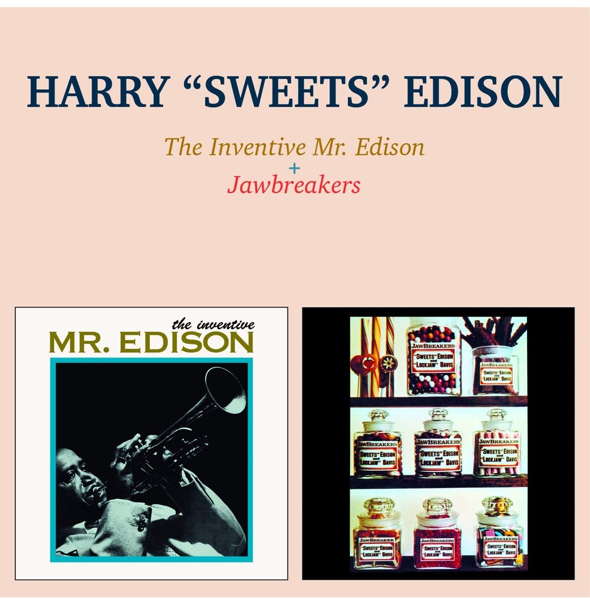 Harry Sweets Edison The Inventive Mr. Edison + Jawbreakers (CD)