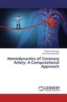 Sarfaraz Kamangar (U. A.) | Hemodynamics Of Coronary Artery: A Computational...