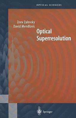 Optical Superresolution (Springer Series in Optical Sciences, 91) by Mendlovic,