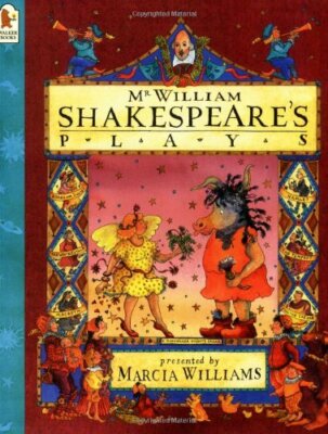 Mr. William Shakespeare's Plays By Marcia Williams. 978074456946