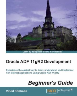 Oracle Adf 11gr2 Development Beginner's Guide, Paperback by Krishnan, Vinod, ...