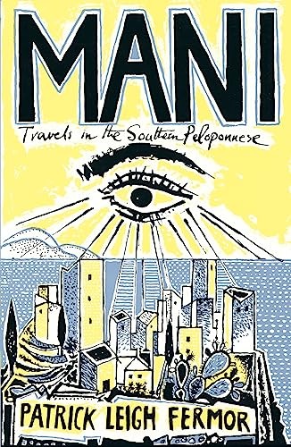 Mani: Travels in the Southern Peloponnese-Patrick Leigh Fermor - Image 7
