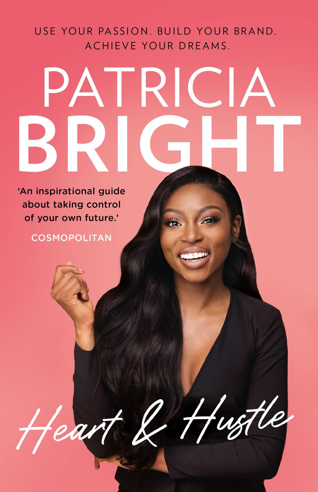 Heart and Hustle: Use your passion Build your by Patricia Bright (PB 2023) - Image 5