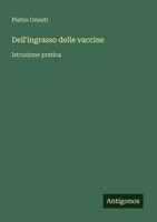 Pietro Onesti | Dell'ingrasso Delle Vaccine | Taschenbuch | Italienisch (2025)