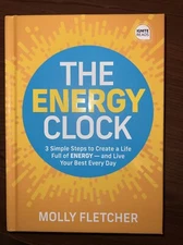 Energy Clock : 3 Simple Steps to Create a Life Full of Energy