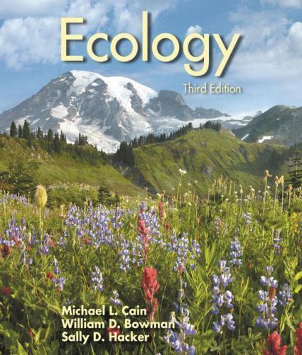 Ecology by William D. Bowman, Michael L. Cain and Sally D. Hacker