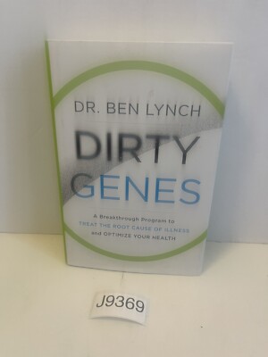 Dirty Genes: A Breakthrough Program to Treat FIRST EDITION HARDCOVER DUST JACKET