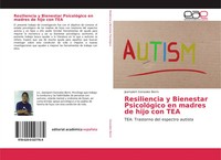 Jeampiert Gonzales Berrú | Resiliencia Y Bienestar PsicolóGico En Madres De...