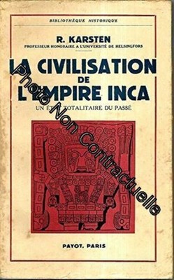 Die Zivilisation des Inka-Reiches. payot | KARSTEN R | Sehr guter Zustand
