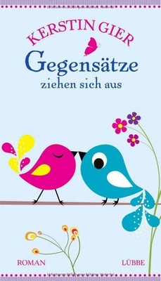 KERSTIN GIER - Gegensätze ziehen sich aus - Mütter Mafia Bd. 3 - Roman