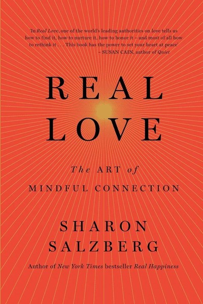 Real Love | The Art Of Mindful Connection | Sharon Salzberg | Englisch | Buch-image
