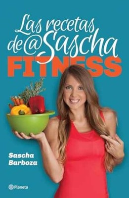 Las Recetas De @Sascha Fitness. - Paperback, by Barboza Sascha - Very Good