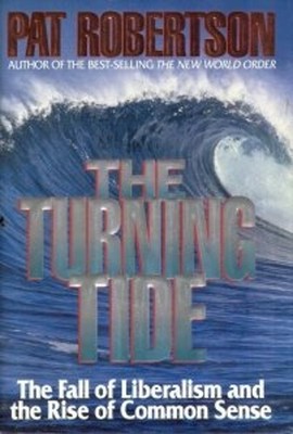 Turning Tide: The Fall Of Liberalism And The Rise Of Common Sens