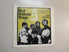 3’s A CROWD:Bird Without Wings-Coat Of Colors-Germany 7" 67 RCA Victor 15046 PSL