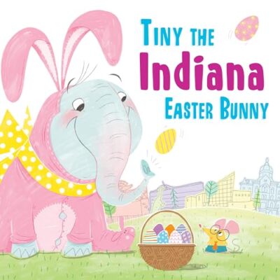 Tiny the Indiana Osterhase (Tiny the Easter Bunny)