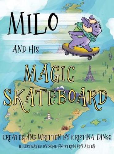 Kristina Tanso Milo and His Magic Skateboard (Copertina rigida)
