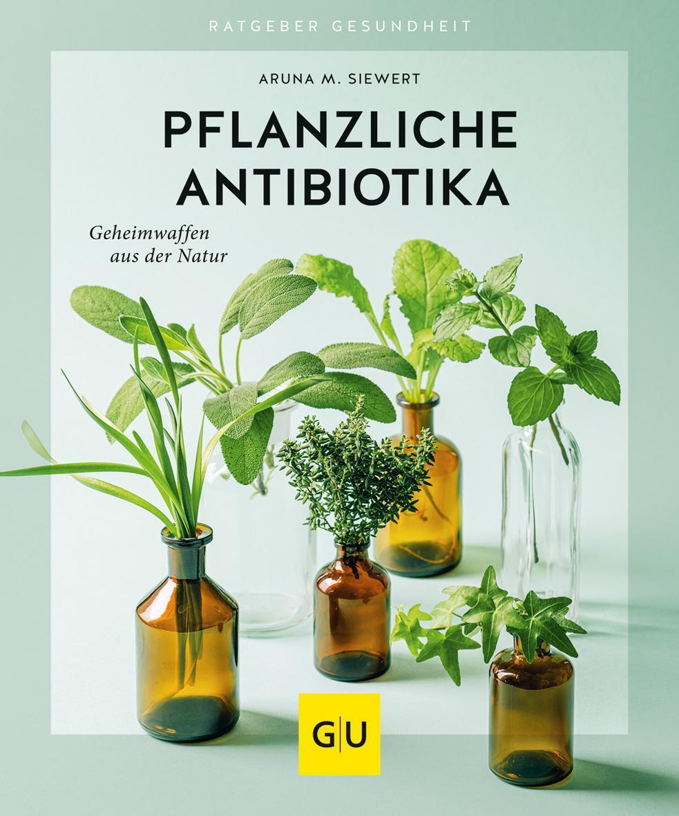 Thumbnail - Aruna M. Siewert Pflanzliche Antibiotika