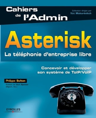 Sultan - Asterisk La tlphonie d'entreprise libre - New paperback or  - X555z