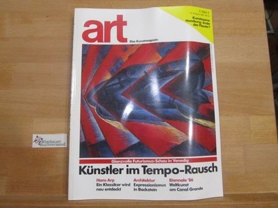 art - Das Kunstmagazin Nr. 8 August 1986 Künstler im Tempo-Rausch 197660