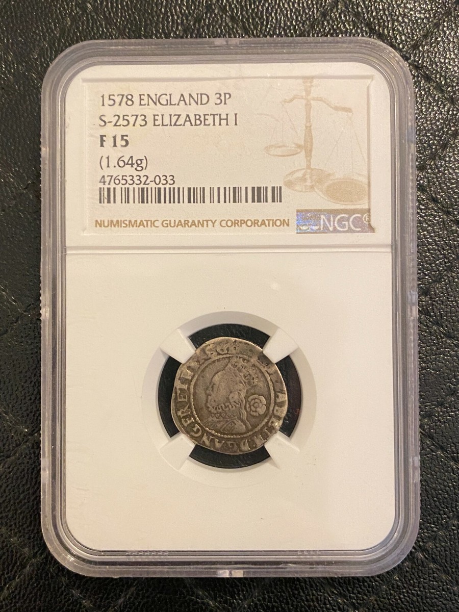 England 1578 Three Pence 3 Pence S-2573 Queen Elizabeth I NGC
