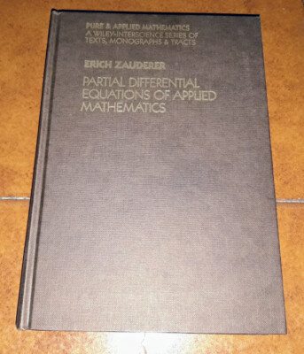ZAUDERER PARTIELLE DIFFERENTIALGLEICHUNGEN DER ANGEWANDTEN MATHEMATIK JOHN WILEY 1983