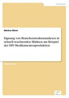 Eignung Von Branchenstrukturanalysen In Schnell Wachsenden MäRkten Am Beispiel D