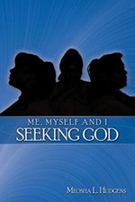 Me, Myself and I Seeking God                                                   