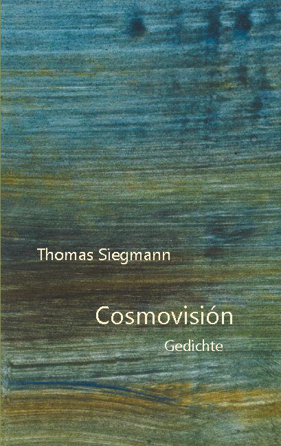 Thumbnail - Thomas Siegmann / Cosmovisión