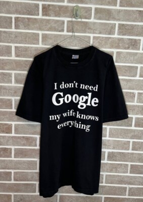I don t need goggle my wife knows everything Tee t-Shirt