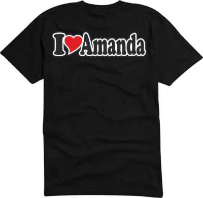 T-Shirt / Funshirt Mann o. Frau - Ich liebe - I LOVE Amanda