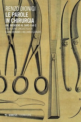 Buch - Renzo Dionysius - Die Worte in der Chirurgie. Vom Mittelalter bis SARS-Cov-2 - Mi