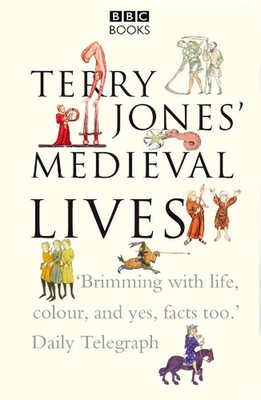 Terry Jones' Medieval Lives by Terry Jones (English) Paperback Book