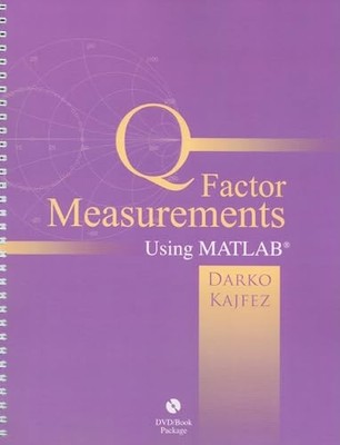 Q Factor Measurements in MATLAB: Software and User's Guide... - Darko Kajfez