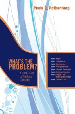 What's the Problem?: A Brief Guide to Thinking Critically - Paperback - GOOD