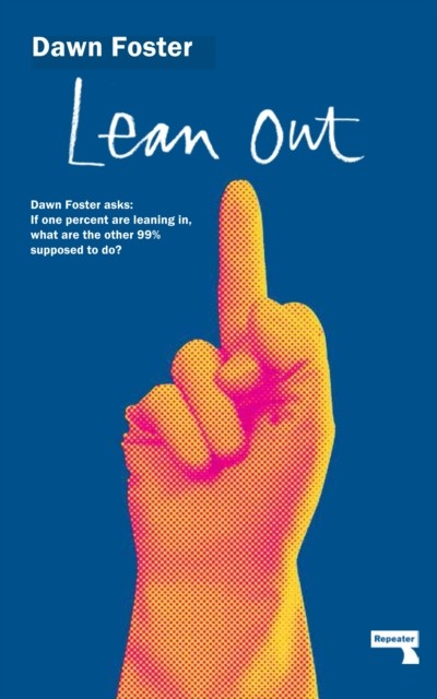 Lean Out by Dawn Foster (PB 2016) - Image 4