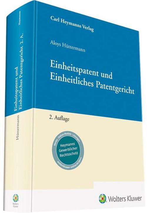 Einheitspatent Und Einheitliches Patentgericht Aloys Hüttermann