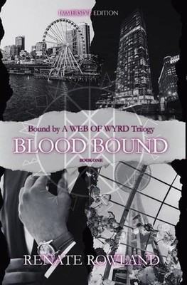Blood Bound: Bound by A Web Of Wyrd Trilogy by Renate Rowland Hardcover Book