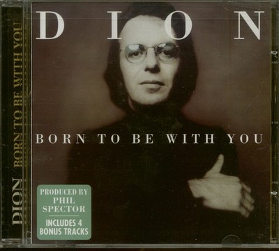 Dion - Born To Be With You..plus (CD) - Rock & Roll
